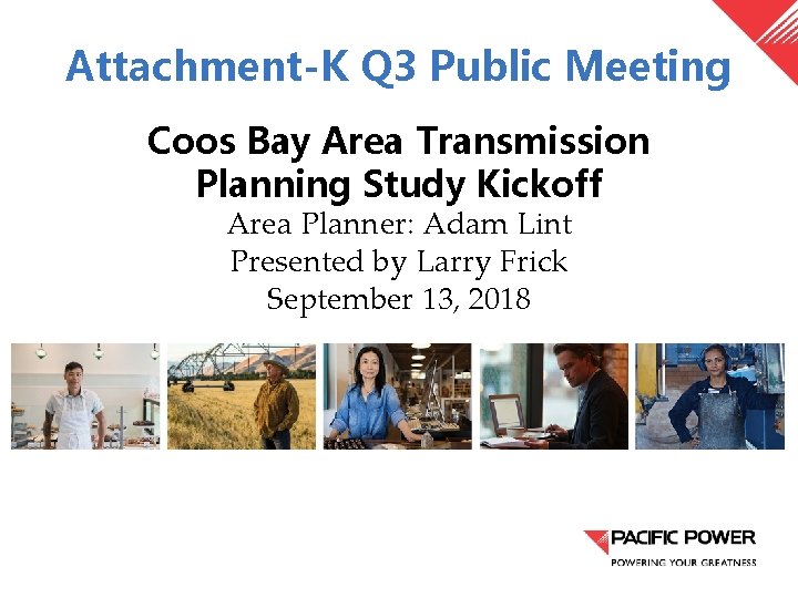 Attachment-K Q 3 Public Meeting Coos Bay Area Transmission Planning Study Kickoff PAGE 24