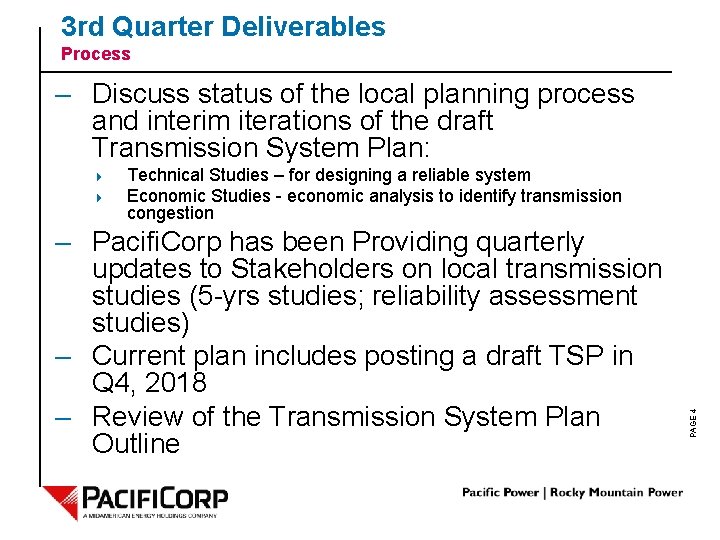 3 rd Quarter Deliverables Process – Discuss status of the local planning process and
