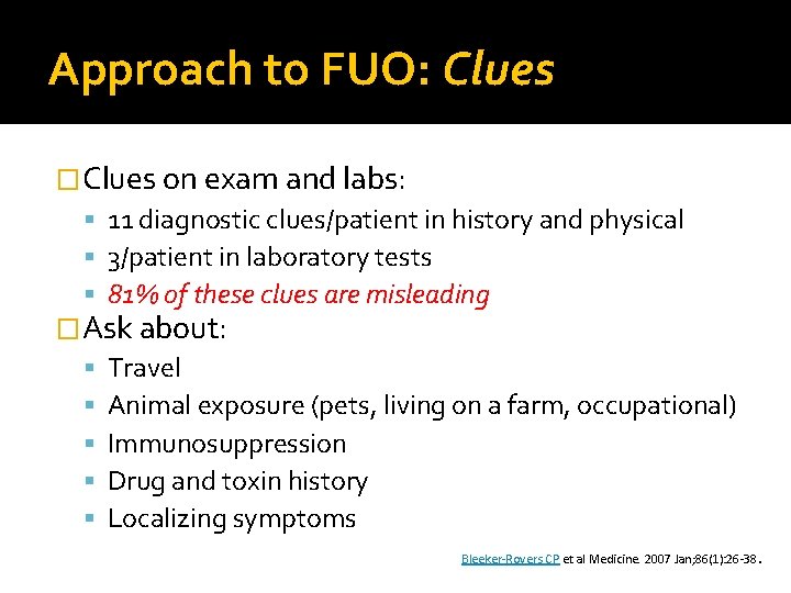 Approach to FUO: Clues �Clues on exam and labs: 11 diagnostic clues/patient in history