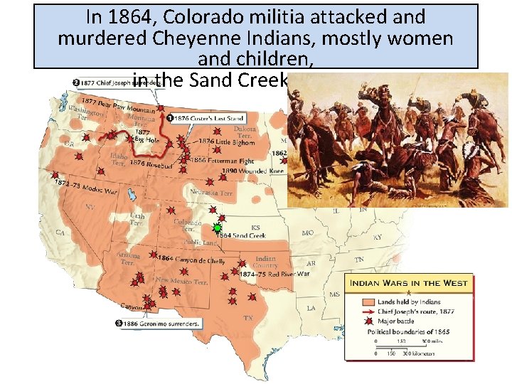 In 1864, Colorado militia attacked and murdered Cheyenne Indians, mostly women and children, in