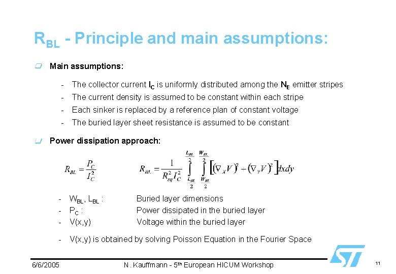 RBL - Principle and main assumptions: Main assumptions: - The collector current IC is