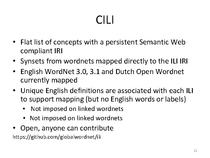 CILI • Flat list of concepts with a persistent Semantic Web compliant IRI •
