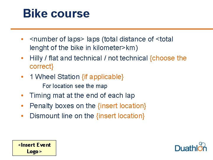 Bike course • <number of laps> laps (total distance of <total lenght of the