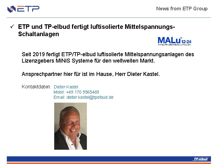 News from ETP Group ü ETP und TP-elbud fertigt luftisolierte Mittelspannungs. Schaltanlagen Seit 2019