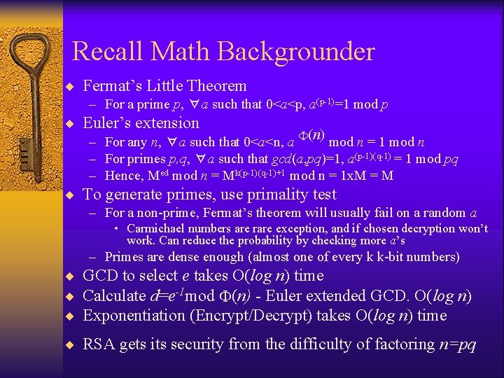 Recall Math Backgrounder ¨ Fermat’s Little Theorem – For a prime p, ∀a such