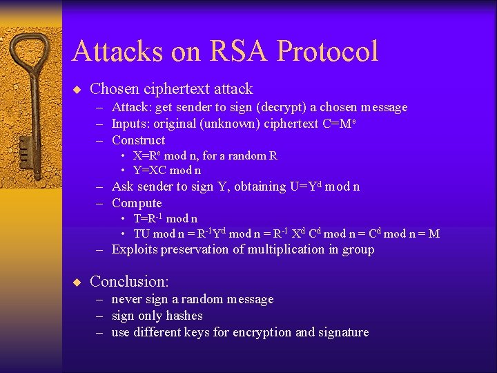 Attacks on RSA Protocol ¨ Chosen ciphertext attack – Attack: get sender to sign