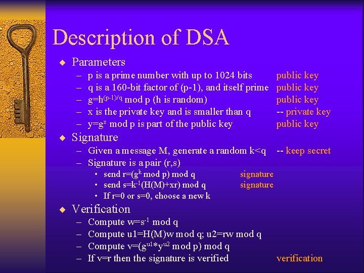 Description of DSA ¨ Parameters – – – p is a prime number with