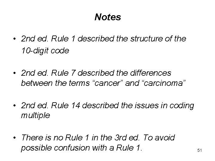 Notes • 2 nd ed. Rule 1 described the structure of the 10 -digit