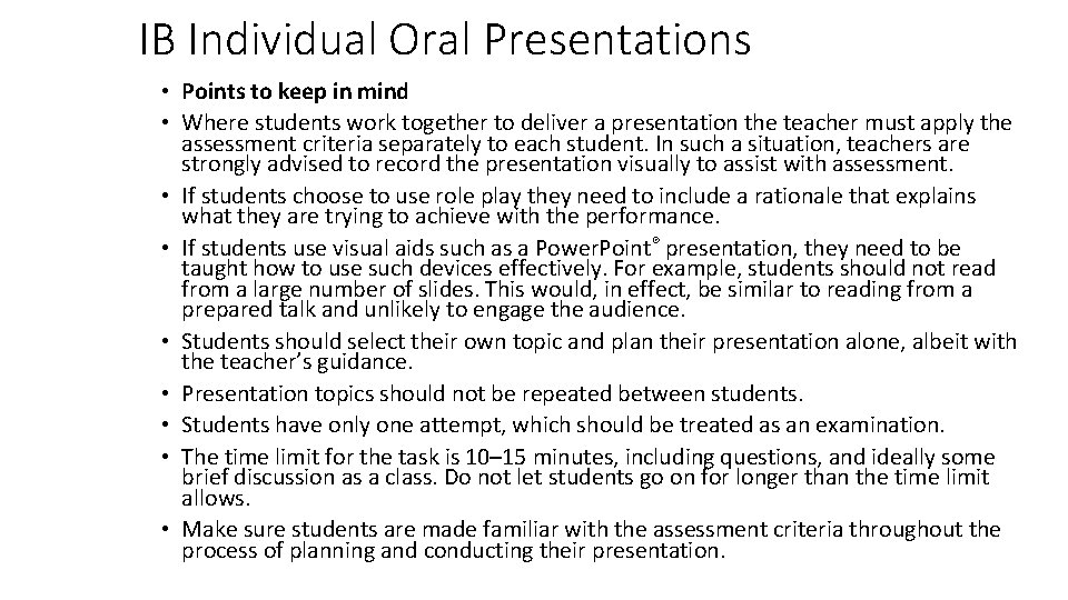 IB Individual Oral Presentations • Points to keep in mind • Where students work