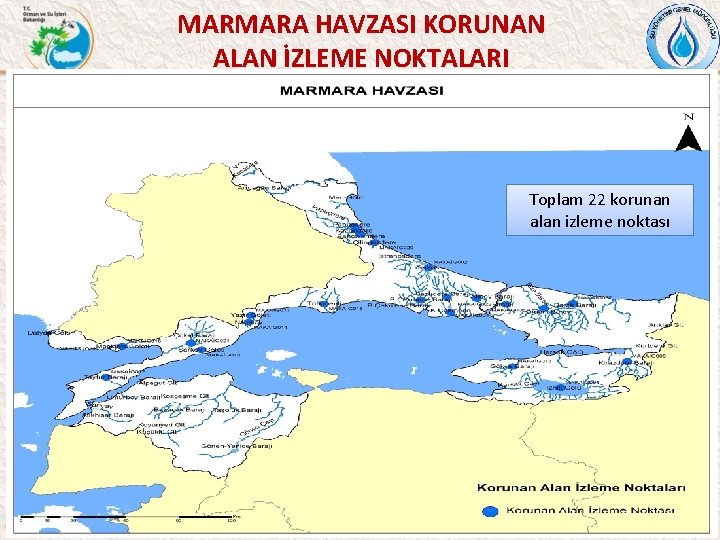 MARMARA HAVZASI KORUNAN ALAN İZLEME NOKTALARI Toplam 22 korunan alan izleme noktası 49 