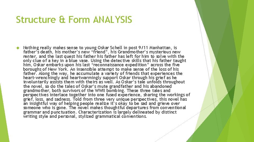 Structure & Form ANALYSIS Nothing really makes sense to young Oskar Schell in post