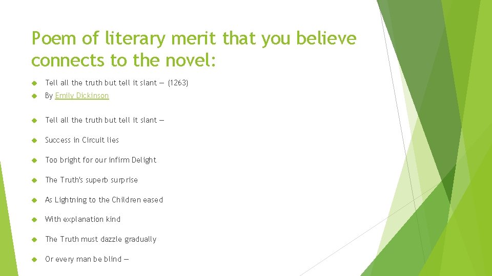 Poem of literary merit that you believe connects to the novel: Tell all the