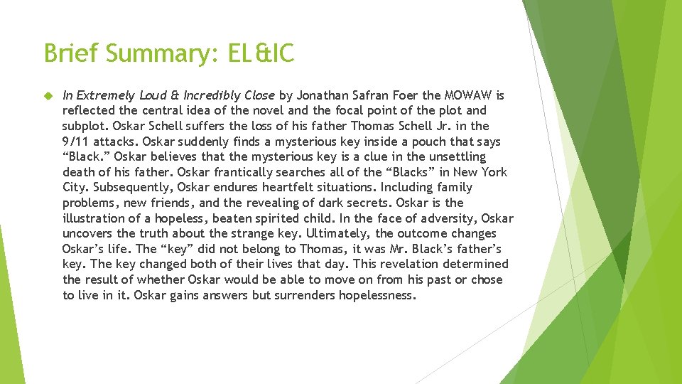 Brief Summary: EL&IC In Extremely Loud & Incredibly Close by Jonathan Safran Foer the