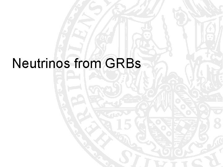 Neutrinos from GRBs 