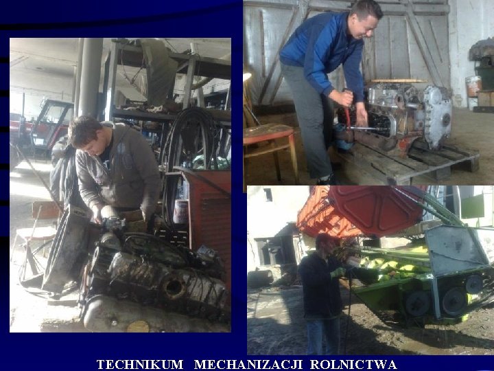 TECHNIKUM MECHANIZACJI ROLNICTWA 