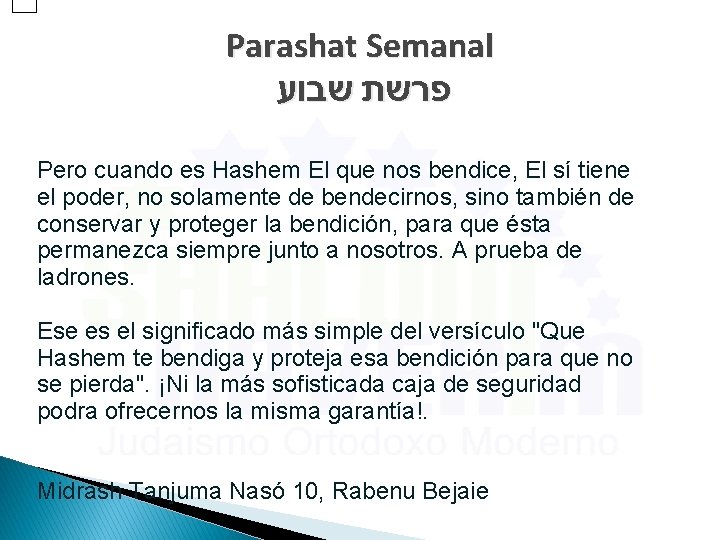 Parashat Semanal פרשת שבוע Pero cuando es Hashem El que nos bendice, El sí