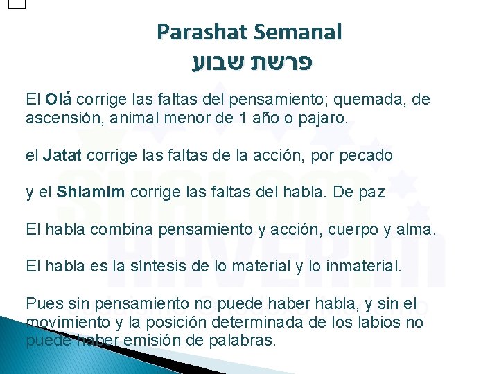 Parashat Semanal פרשת שבוע El Olá corrige las faltas del pensamiento; quemada, de ascensión,