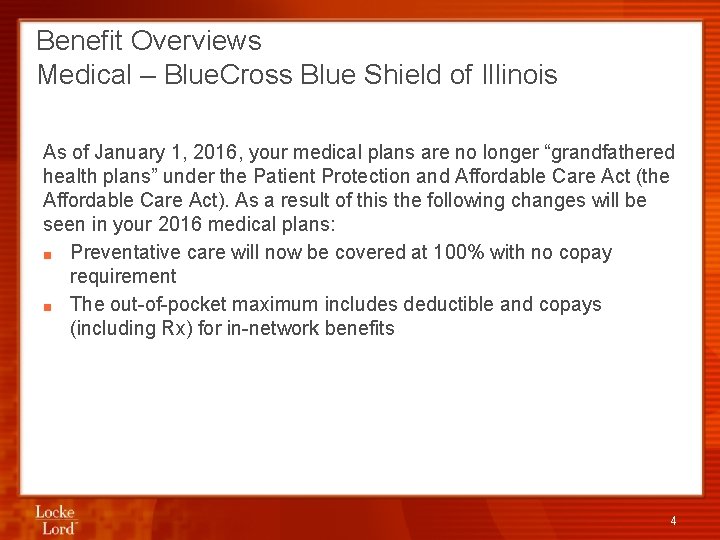 Benefit Overviews Medical – Blue. Cross Blue Shield of Illinois As of January 1,