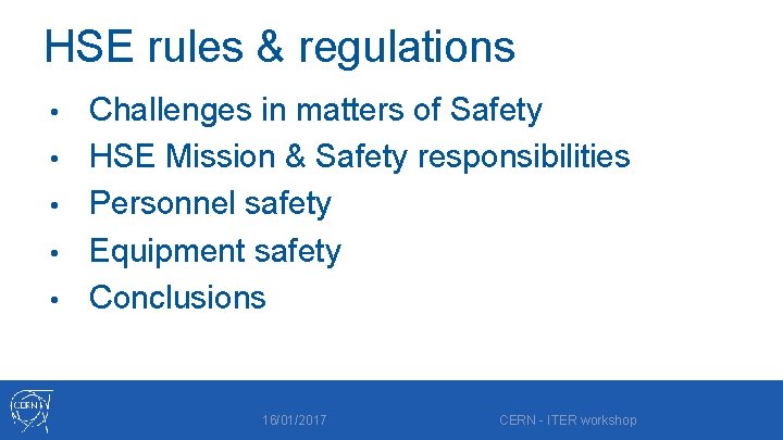 HSE rules & regulations • • • Challenges in matters of Safety HSE Mission