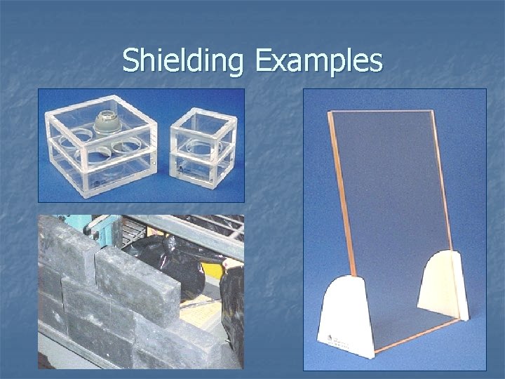 Shielding Examples 