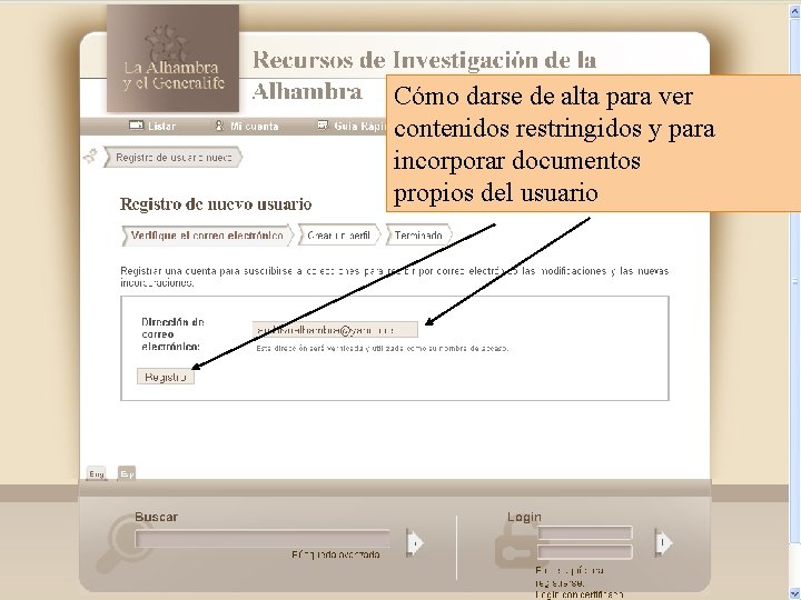 Cómo darse de alta para ver contenidos restringidos y para incorporar documentos propios del