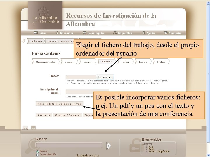 Elegir el fichero del trabajo, desde el propio ordenador del usuario Es posible incorporar