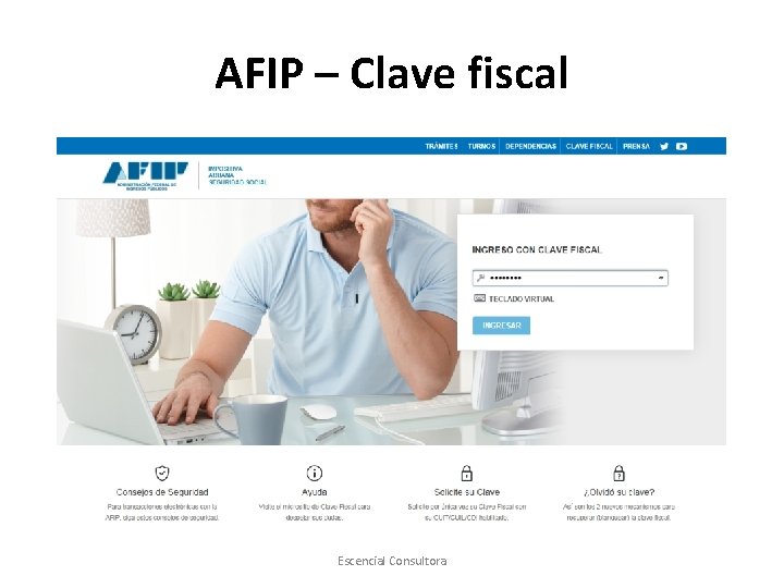 AFIP – Clave fiscal Escencial Consultora 