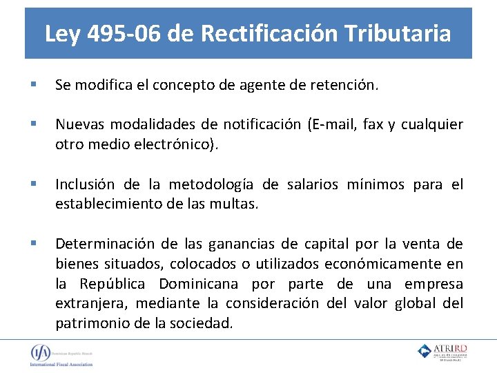 Ley 495 -06 de Rectificación Tributaria § Se modifica el concepto de agente de