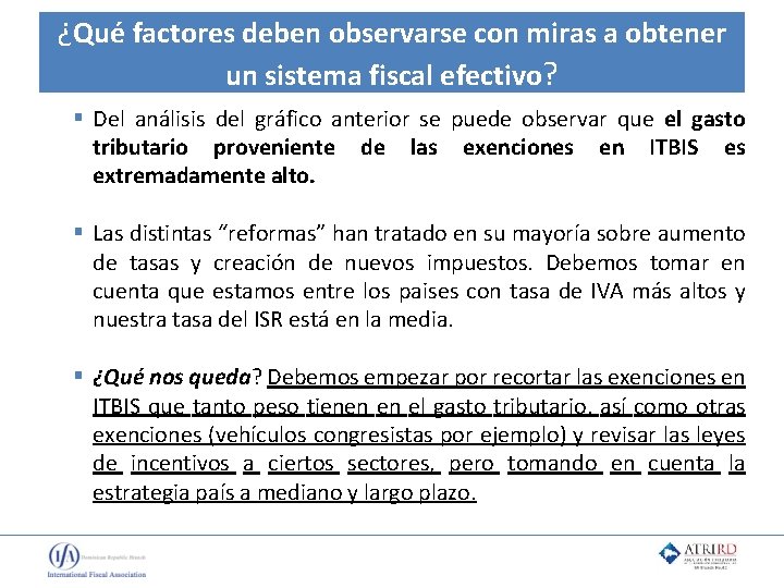 ¿Qué factores deben observarse con miras a obtener un sistema fiscal efectivo? § Del