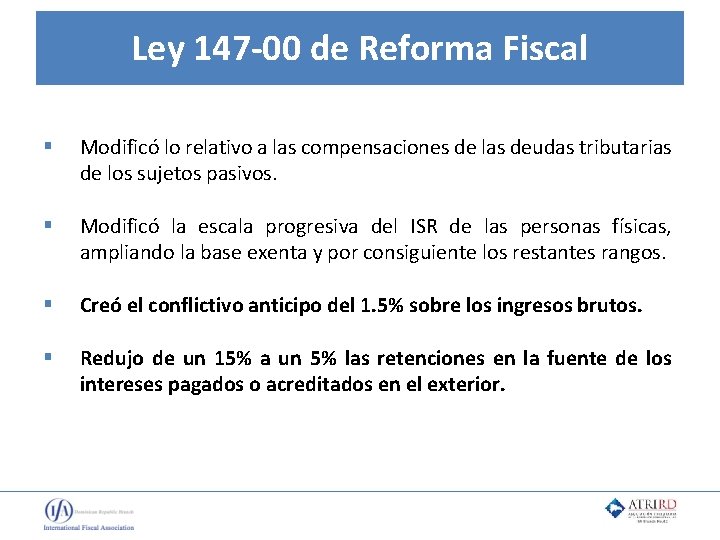 Ley 147 -00 de Reforma Fiscal § Modificó lo relativo a las compensaciones de