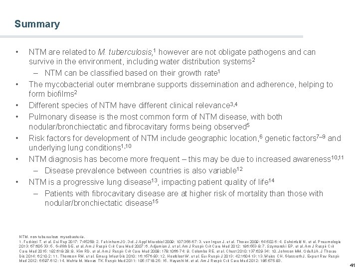 Summary • • NTM are related to M. tuberculosis, 1 however are not obligate