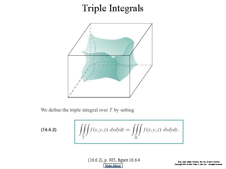 Triple Integrals (16. 6. 2), p. 985, figure 16. 6. 4 Main Menu Salas,