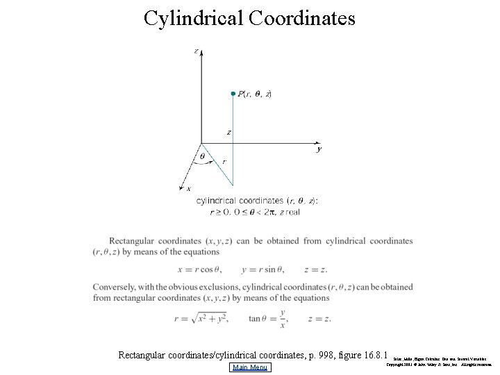 Cylindrical Coordinates Rectangular coordinates/cylindrical coordinates, p. 998, figure 16. 8. 1 Main Menu Salas,