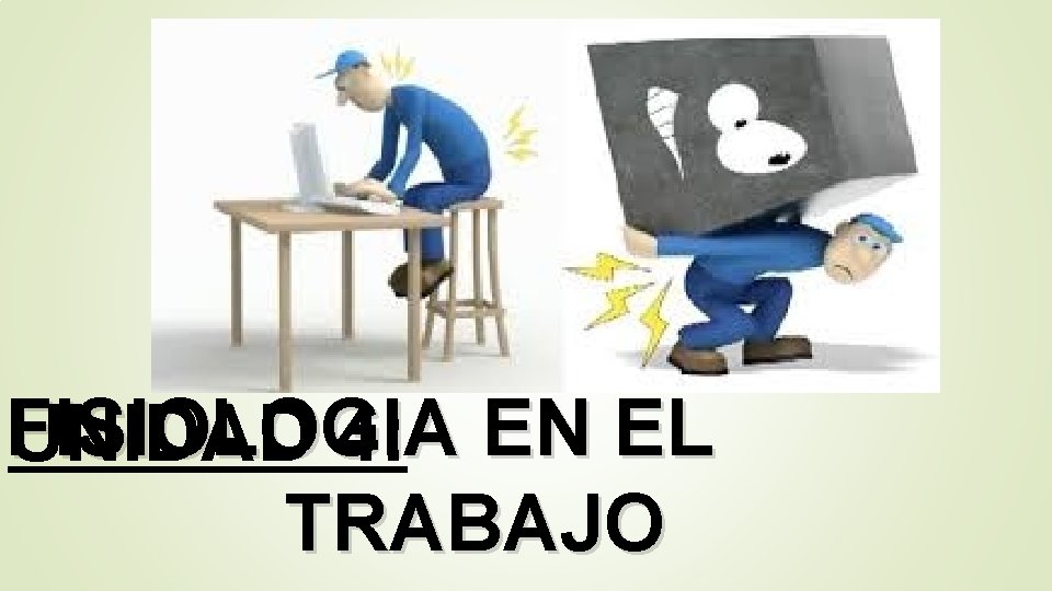 FISIOLOGIA EN EL UNIDAD 4: TRABAJO 