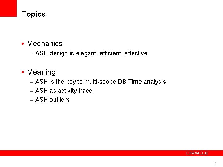 Topics • Mechanics – ASH design is elegant, efficient, effective • Meaning – ASH