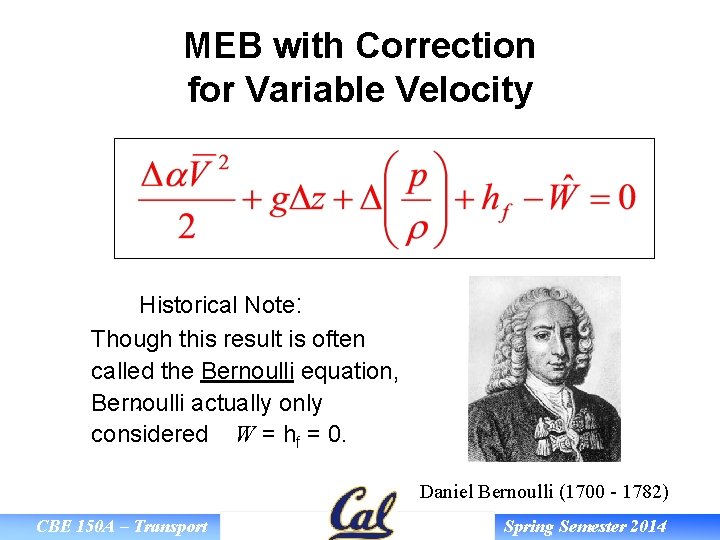 MEB with Correction for Variable Velocity Historical Note: Though this result is often called
