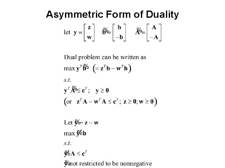 Asymmetric Form of Duality 