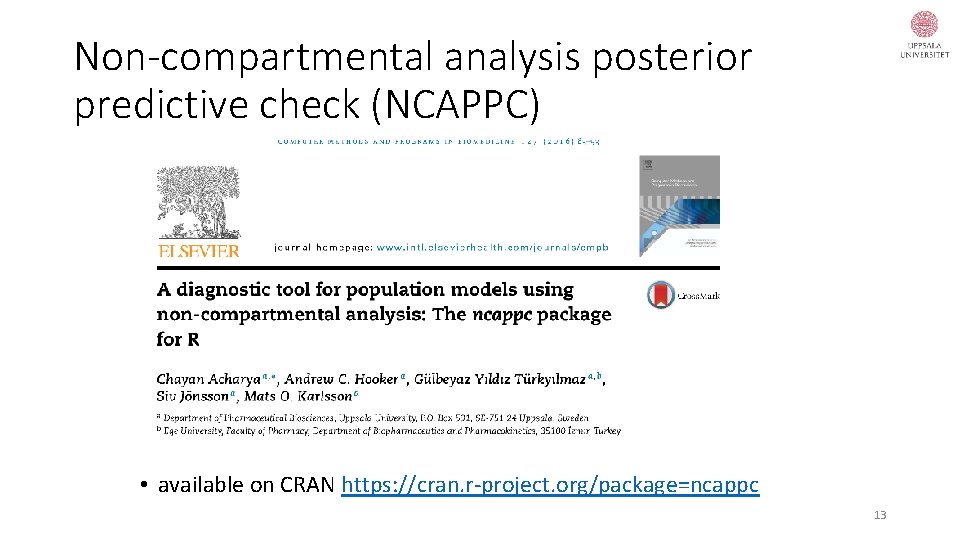 Non-compartmental analysis posterior predictive check (NCAPPC) • available on CRAN https: //cran. r-project. org/package=ncappc