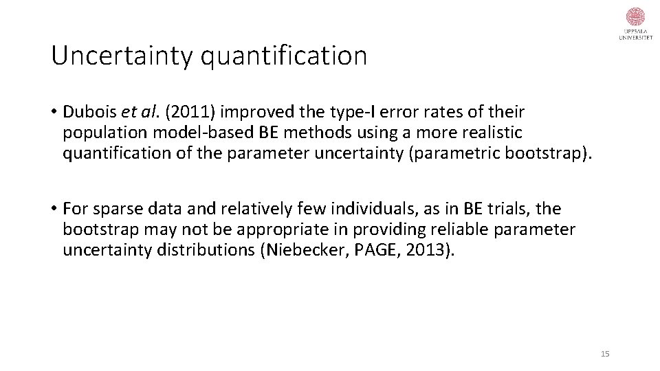 Uncertainty quantification • Dubois et al. (2011) improved the type-I error rates of their