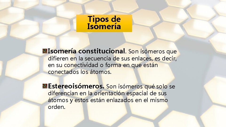 Tipos de Isomería constitucional. Son isómeros que difieren en la secuencia de sus enlaces,