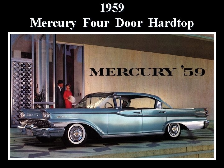 1959 Mercury Four Door Hardtop 