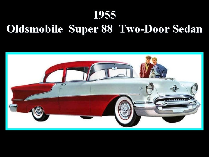 1955 Oldsmobile Super 88 Two-Door Sedan 