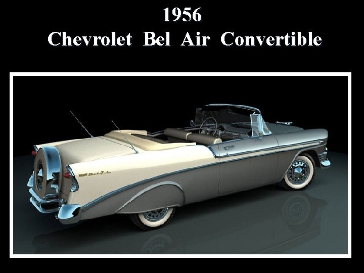 1956 Chevrolet Bel Air Convertible 