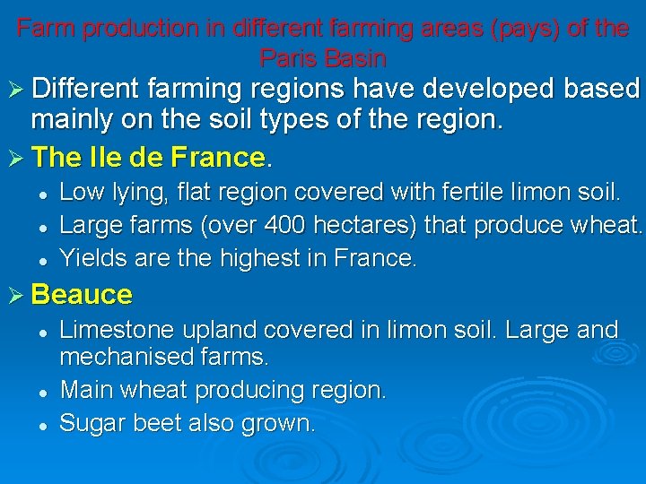 Farm production in different farming areas (pays) of the Paris Basin Ø Different farming