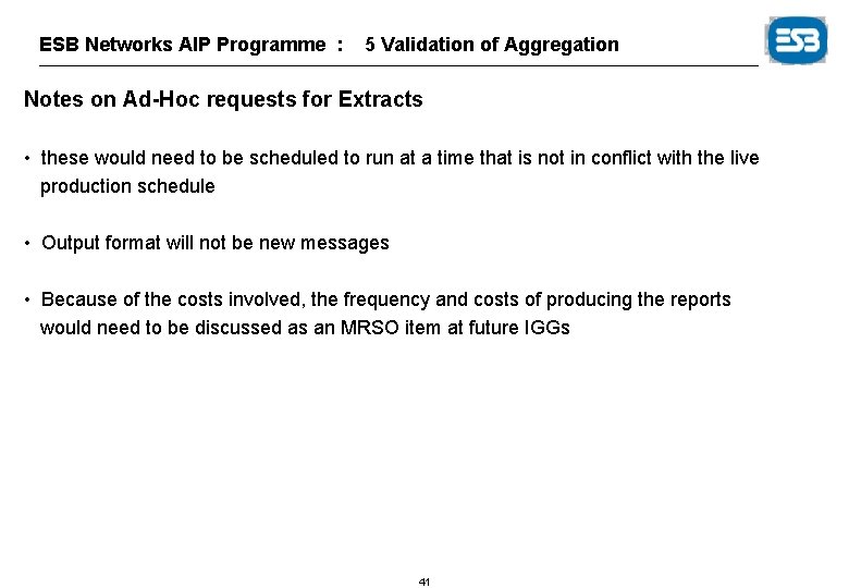 ESB Networks AIP Programme : 5 Validation of Aggregation Notes on Ad-Hoc requests for