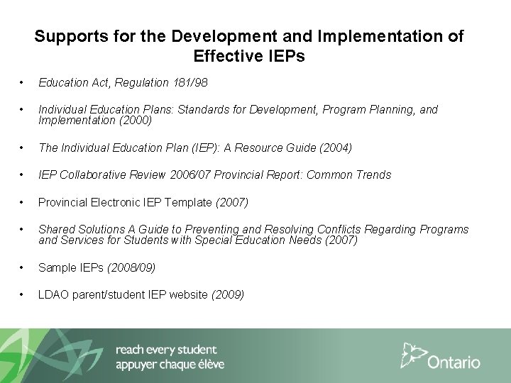 Supports for the Development and Implementation of Effective IEPs • Education Act, Regulation 181/98