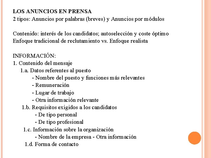 LOS ANUNCIOS EN PRENSA 2 tipos: Anuncios por palabras (breves) y Anuncios por módulos