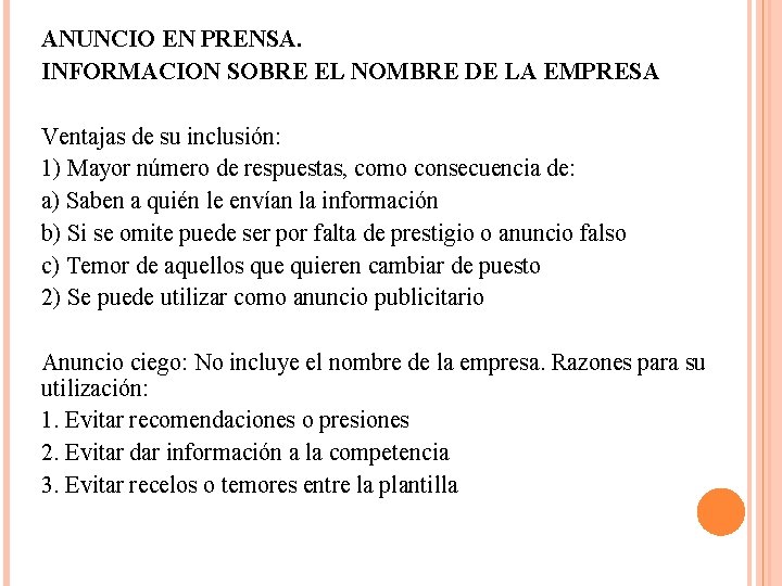 ANUNCIO EN PRENSA. INFORMACION SOBRE EL NOMBRE DE LA EMPRESA Ventajas de su inclusión: