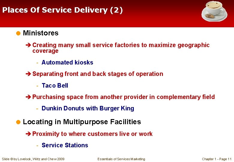Places Of Service Delivery (2) = Ministores è Creating many small service factories to