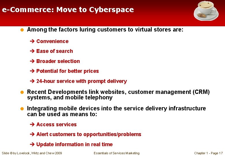e-Commerce: Move to Cyberspace = Among the factors luring customers to virtual stores are: